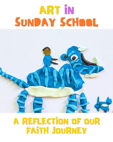 The Value of Art Projects in Sunday School Part 1: Entering God’s Story